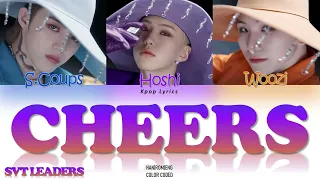 SVT LEADERS [SEVENTEEN (세븐틴)] - 'CHEERS' Lyrics (Color Coded Han|Rom|Eng)