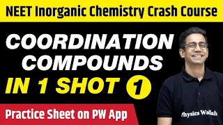 Coordination Compounds in One Shot (Part 1) : Class 12th NEET | All PYQs, Tips & Tricks