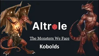 The Kobold - The Monsters We Face