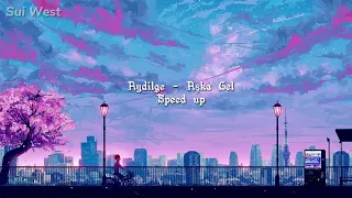 Aydilge - Aşka Gel (Speed Up)