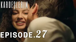 Kardeşlerim / My Brothers episode - 27 with English subtitles || en español subtítulos