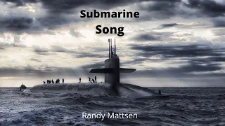 "Submarine Song" - Randy Mattsen - Country / Folk music video