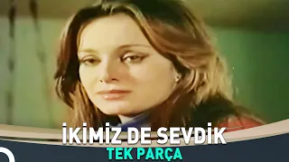 İkimiz De Sevdik | Arzu Okay Eski Türk Dram Filmi