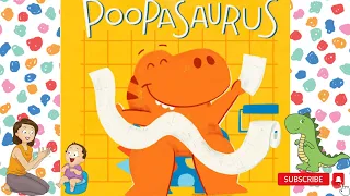 Poopasaurus: A Toddler Potty Training Book | Dinosaur Themed Potty Training Read-aloud Book