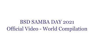 BSD SAMBA DAY 2021 | Official video - World Compilation