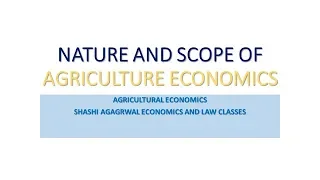 NATURE AND SCOPE OF AGRICULTURE ECONOMICS IN HINDI