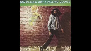 Don Carlos – Just A Passing Glance (Full Album) (1984)