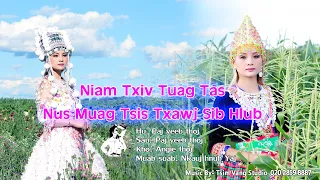 Niam txiv tuag tas nus muag tsis txawj sib hlub (ORIGINAL MV PAJ YEEB THOJ) NKAUJ TSHIAB 2022-2023.