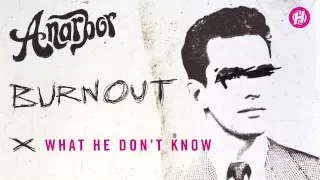 Anarbor - What He Don't Know