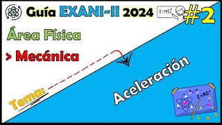 Curso EXANI II 2024 Física Aceleración y fuerza centrípeta #2