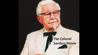 The Colonel Sanders Movie