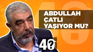 Abdullah Çatlı Yaşıyor mu? Haluk Kırcı 40'ta Yanıtladı