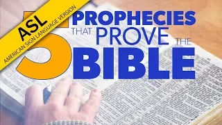 ASL: 5 Prophecies that Prove the Bible | Proof for God