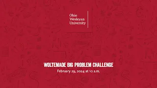 February 29, 2024: Woltemade Big Problem Challenge