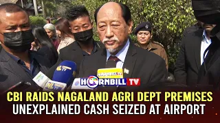 CBI RAIDS NAGALAND AGRICULTURE DEPARTMENT PREMISES