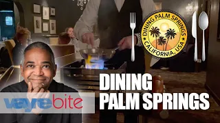 Dining Palm Springs | Check Out Some Of The Best Dining In The Desert
