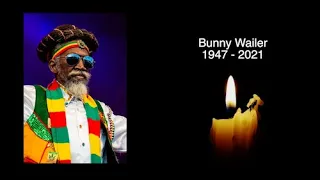 BUNNY WAILER - R.I.P - TRIBUTE TO THE JAMAICAN REGGAE STAR WHO HAS DIED AGED 73