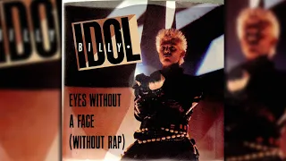 Billy Idol - Eyes Without A Face (without the guitar/rap part)
