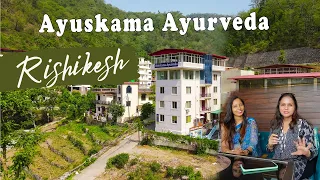A Yoga, Ayurveda & Panchkarma Center in Budget  || Ayuskama Ayurveda Yoga Wellness Rishikesh