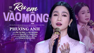 Ru Em Vào Mộng - Phương Anh (Official MV)
