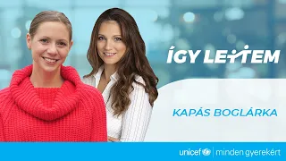 Így lettem Kapás Boglárka | 11. ADÁS | UNICEF Magyarország