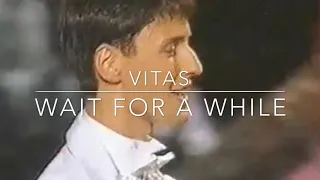 VITAS - Wait for a While (Official Instrumental)