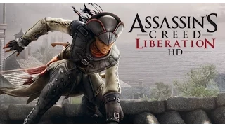 Assassin's Creed: Liberation HD Maxed Out (Максимальные настройки)