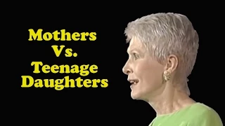 Jeanne Robertson "Mothers vs Teenage Daughters"