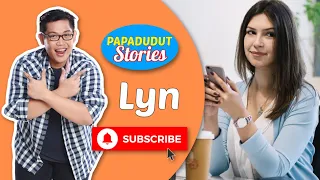 BAWAL TAYO (PAPA DUDUT STORIES OF LYN, EXCLUSIVE ON YOUTUBE)