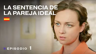 Esta serie cambiará tu idea de la familia! LA SENTENCIA DE LA PAREJA IDEAL. Episodio 1. RusFilmES