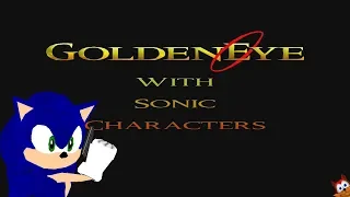 GoldenEye With Sonic Characters - Full 00 Agent Playthrough Livestream