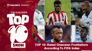 Top 10: Rated Ghanaian Footballers According To FIFA Index