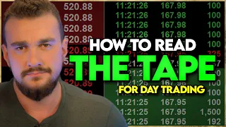 Trading for Beginners: How to Read The Tape