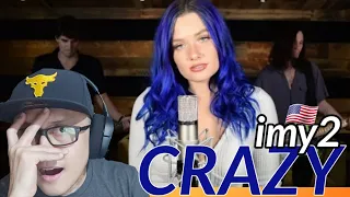 FIRST TIME LISTENING TO IMY2 🇺🇸 - CRAZY (COVER) | REACTION