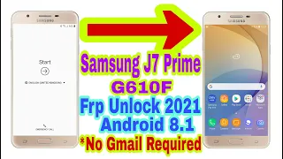 Samsung J7 Prime(G610F)8.1 Frp Bypass Without Pc||New Trick 2021||Bypass Google Account 100% Working