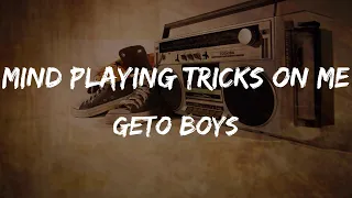 Geto Boys - Mind Playing Tricks on Me (Lyrics) | HipHop Old