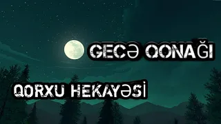 GECƏ QONAĞI!Qorxu Hekayəsi![Wansee Entertainment tərcümə]