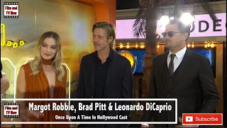 Margot Robbie, Brad Pitt & Leonardo DiCaprio Once Upon A Time In Hollywood premiere interview