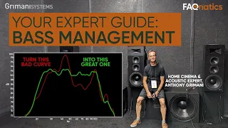 FAQ's Expert Guide to: Bass Management, featuring acoustics expert, Anthony Grimani