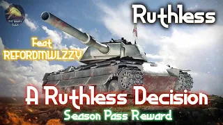 Ruthless: A Ruthless Decision! II Wot Console - World of Tanks Console Modern Armour