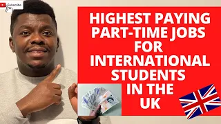 Highest paying Part-time jobs for international students in the UK | How to pay tuition fee