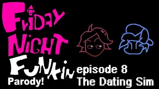 Friday Night Funkin Episode 8: The Dating Sim