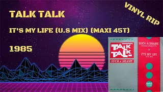 Talk Talk - It's My Life (U.S Mix) (1985) (Maxi 45T)