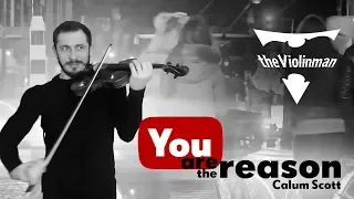 Calum Scott - You are the reason violin cover by theViolinman