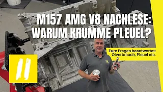 M157 AMG V8 - Warum krumme Pleuel & Ölverbrauch? Matthias klärt auf!