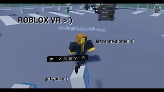 Annoying people in roblox vr 😈