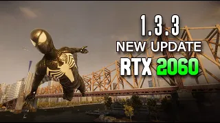 *New Update* Marvel's Spiderman 2 PC Port 1.3.3 - RTX 2060 Ryzen 5 2600