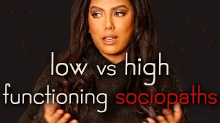 Low VS High Functioning Sociopaths