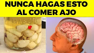 13 errores que NUNCA DEBES HACER al comer AJO