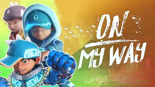 Boboiboy Quake & Ice - On My Way Song